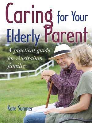 cover image of Caring For Your Elderly Parent